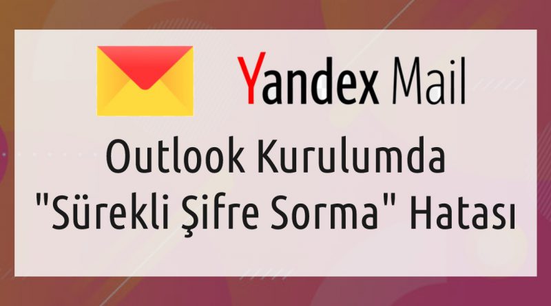 Yandex Sürekli Şifre Sorma